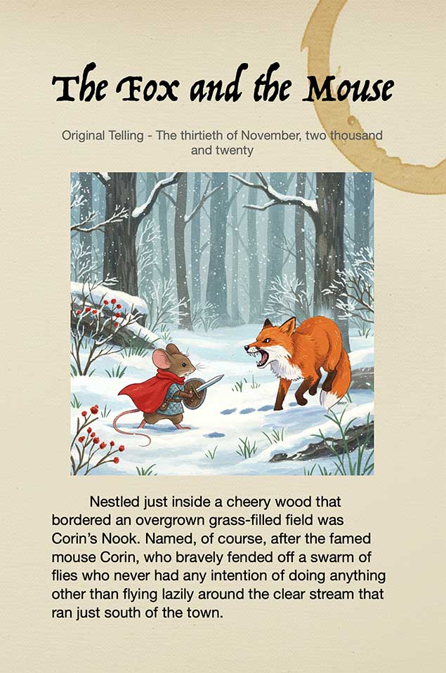 A view of the first page of the printed book. It contains the first chapter title, and an image of a fox and a mouse fighting in the snow, as well as the first paragraph of the story.